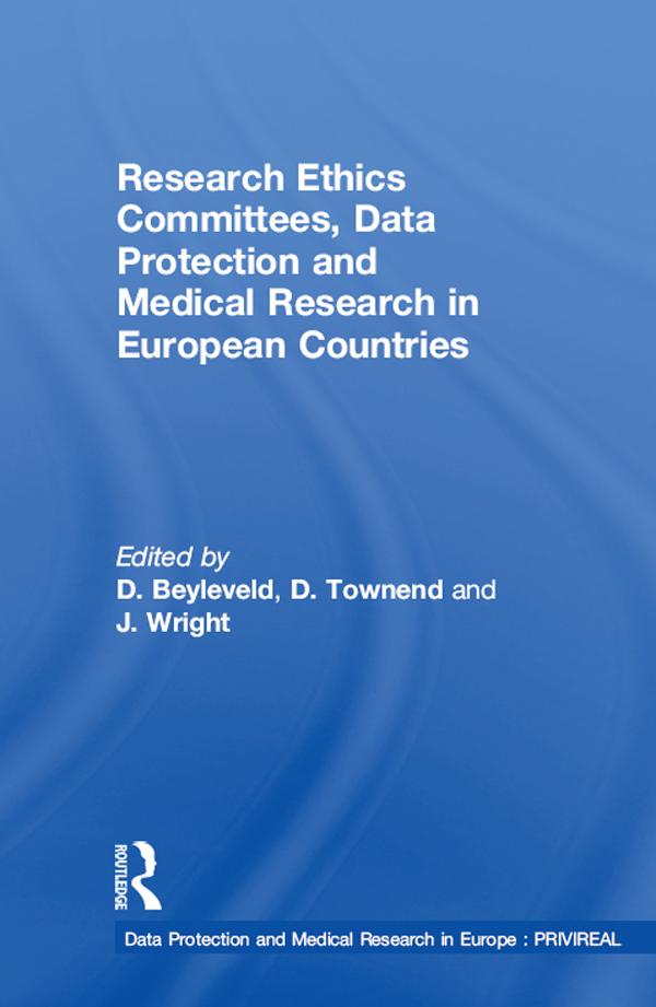Research Ethics Committees, Data Protection and Medical Research in European Countries by D. Beyleveld, D. Townend