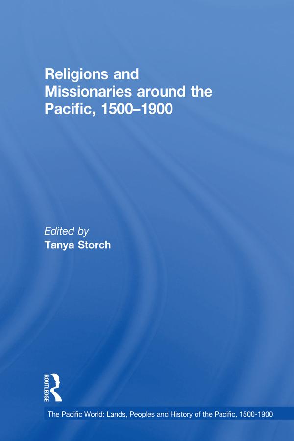 Religions and Missionaries around the Pacific, 1500–1900