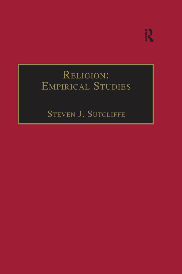 Religion: Empirical Studies by Steven J. Sutcliffe