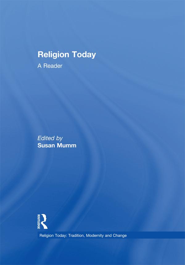 Religion Today: A Reader by Susan Mumm