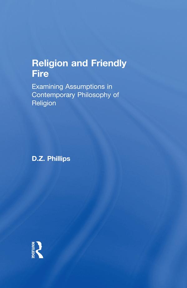 Religion and Friendly Fire by D.Z. Phillips