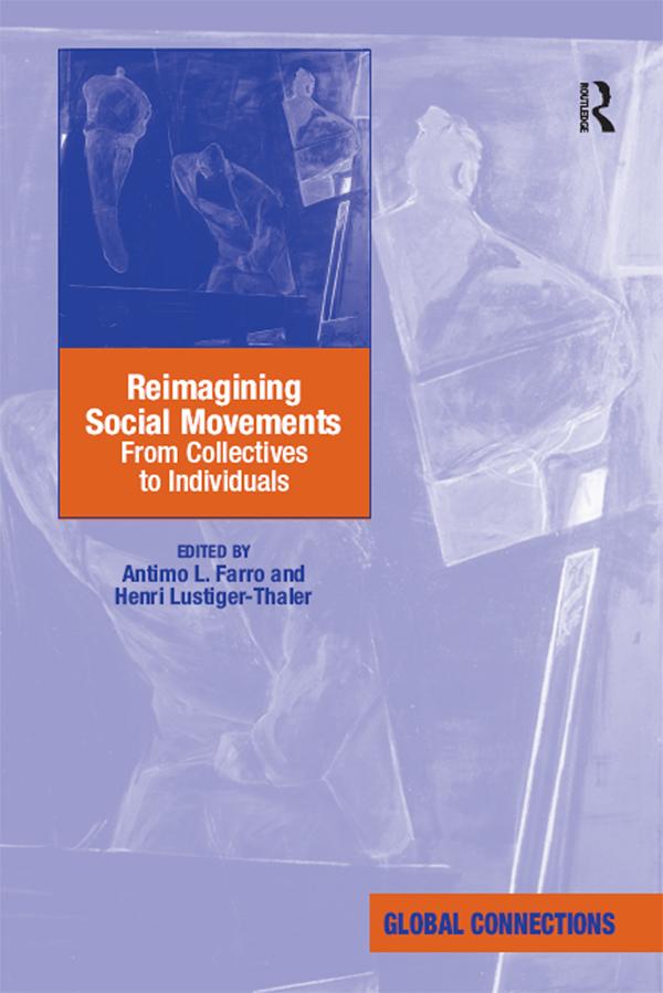 Reimagining Social Movements by Antimo L. Farro, Henri Lustiger-Thaler