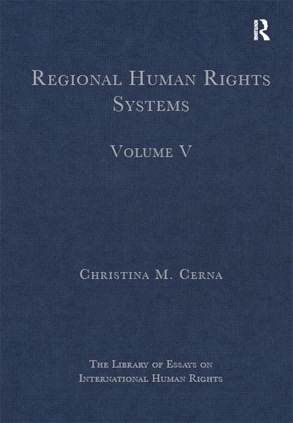 Regional Human Rights Systems by Christina M. Cerna