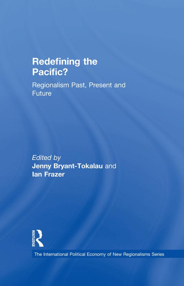 Redefining the Pacific? by Ian Frazer, Jenny Bryant-Tokalau
