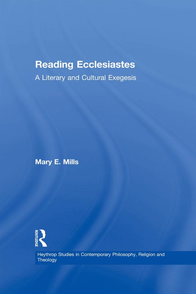 Reading Ecclesiastes by Mary E. Mills