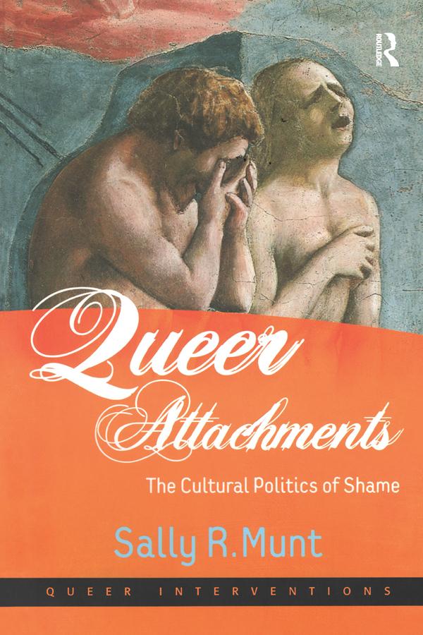 Queer Attachments by Sally R. Munt