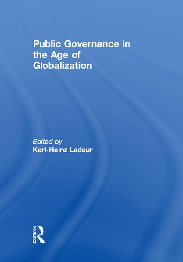 Public Governance in the Age of Globalization by Karl-Heinz Ladeur
