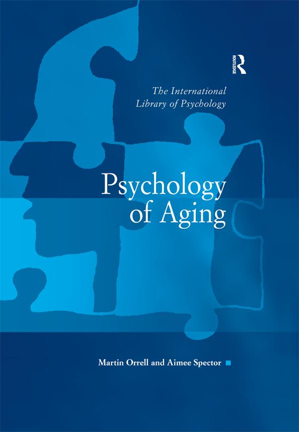 Psychology of Aging by Aimee Spector, Martin Orrell