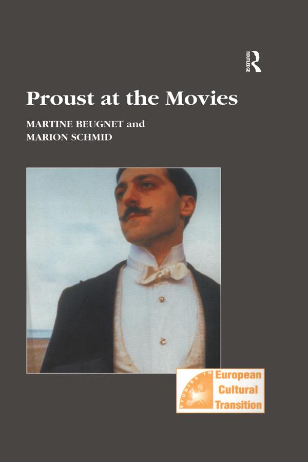 Proust at the Movies by Marion Schmid, Martine Beugnet