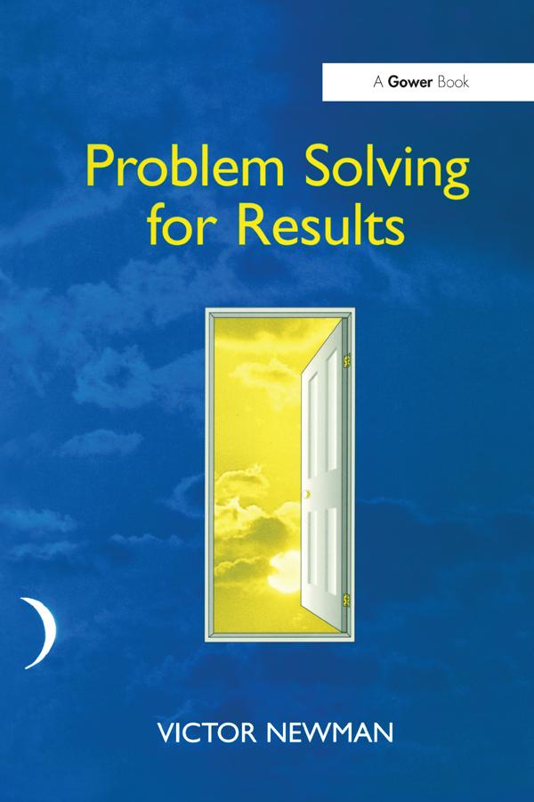 Problem Solving for Results by Victor Newman
