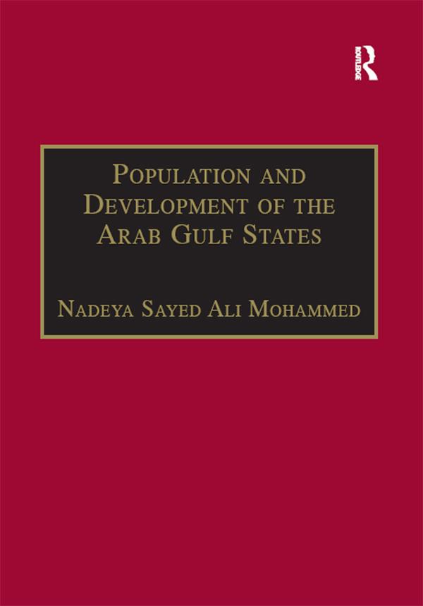 Population and Development of the Arab Gulf States by Nadeya Sayed Ali Mohammed