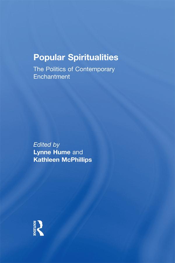 Popular Spiritualities by Kathleen McPhillips, Lynne Hume