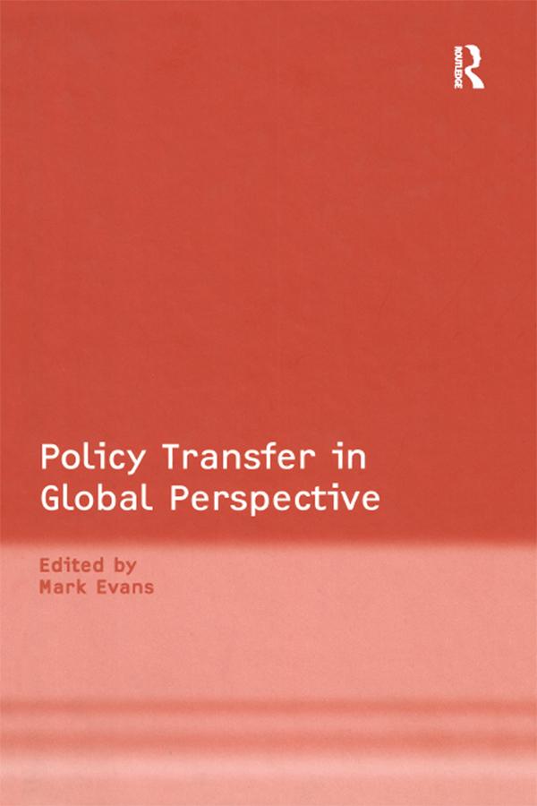 Policy Transfer in Global Perspective by Mark Evans