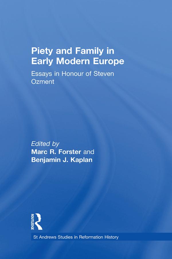 Piety and Family in Early Modern Europe