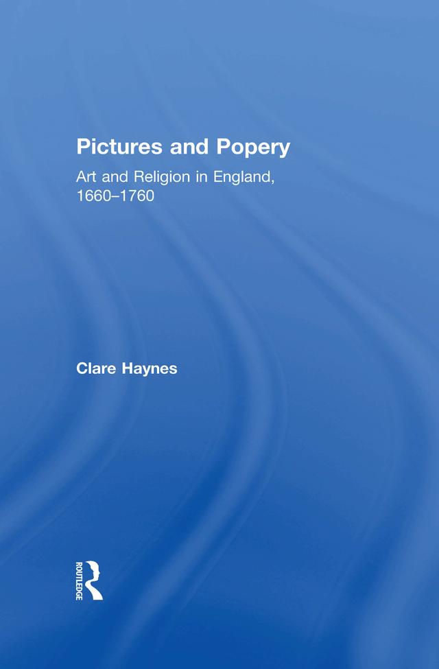 Pictures and Popery by Clare Haynes