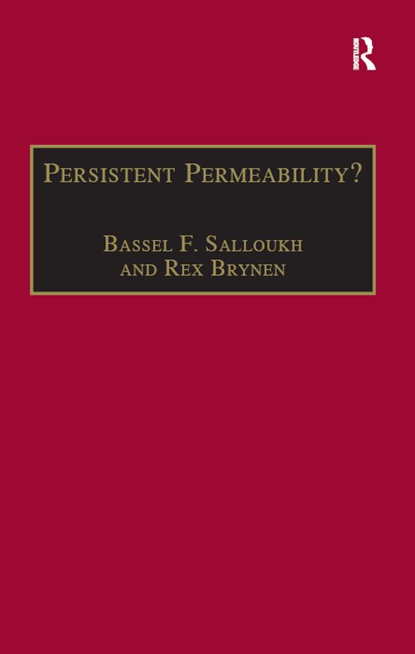 Persistent Permeability? by Bassel F. Salloukh, Rex Brynen