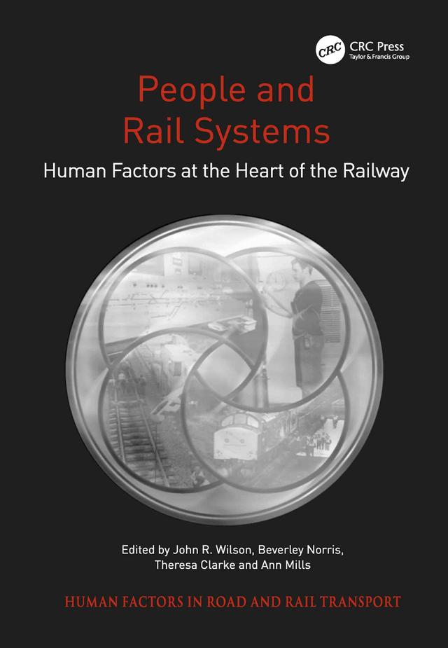 People and Rail Systems by Ann Mills, Beverley Norris, John R. Wilson