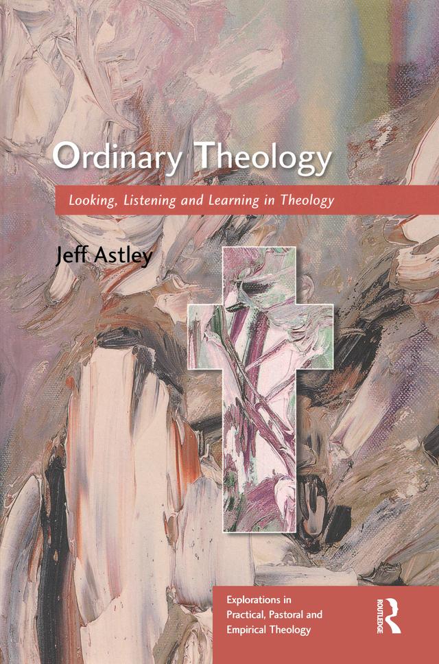 Ordinary Theology by Jeff Astley