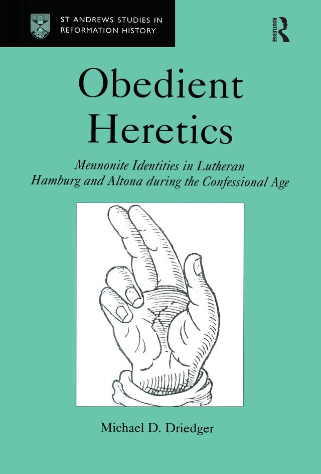 Obedient Heretics by Michael D. Driedger