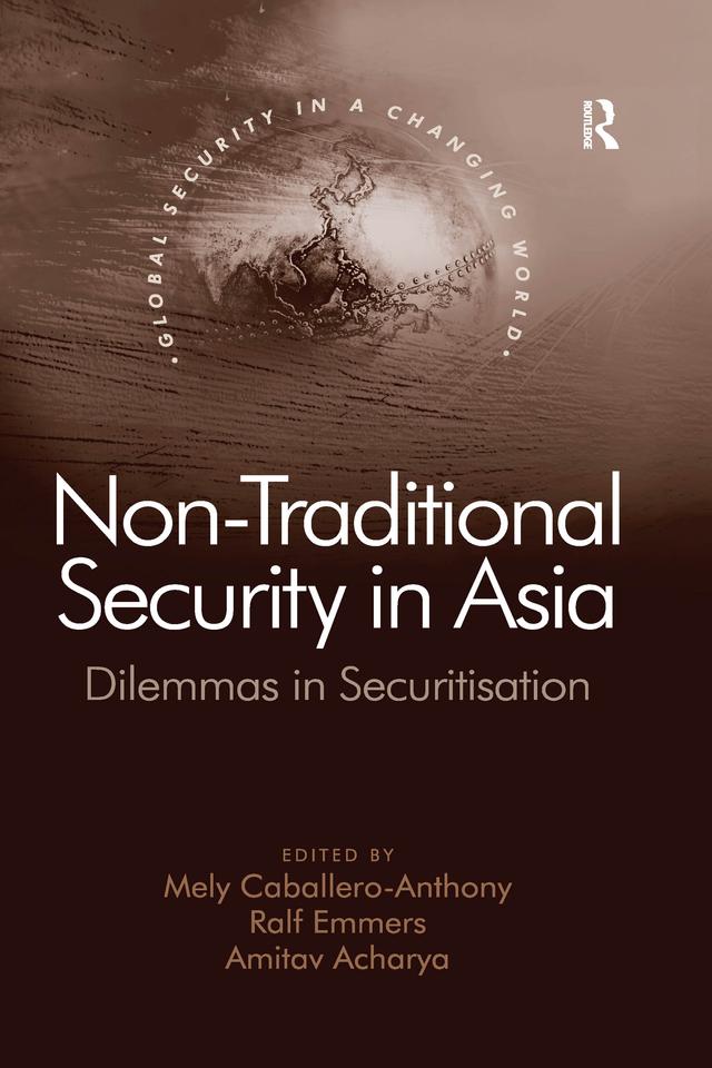 Non-Traditional Security in Asia by Mely Caballero-Anthony, Ralf Emmers