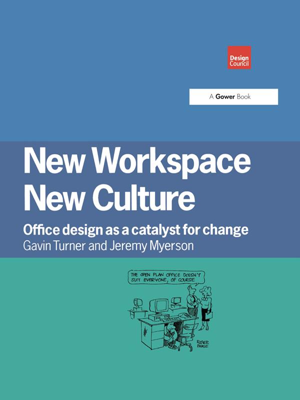 New Workspace, New Culture by Gavin Turner, Jeremy Myerson
