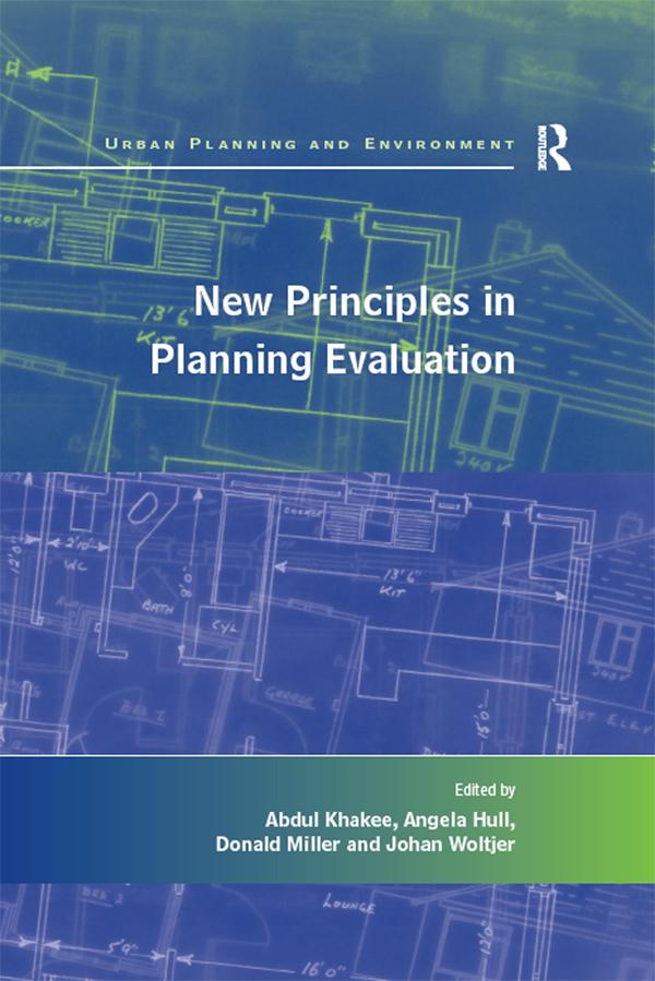 New Principles in Planning Evaluation by Abdul Khakee, Angela Hull, Donald Miller