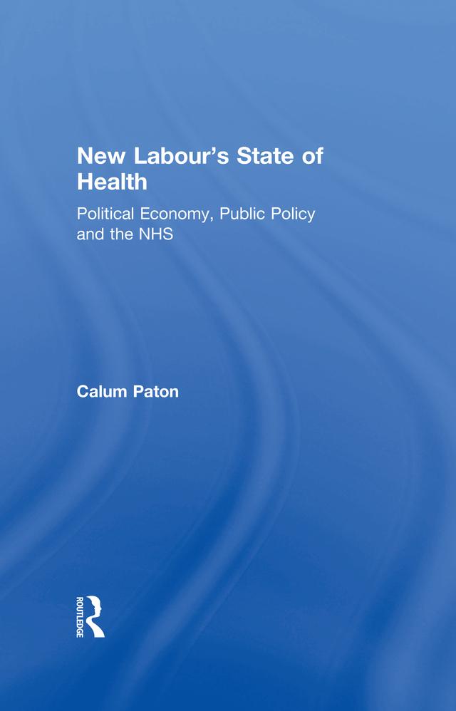 New Labour's State of Health by Calum Paton