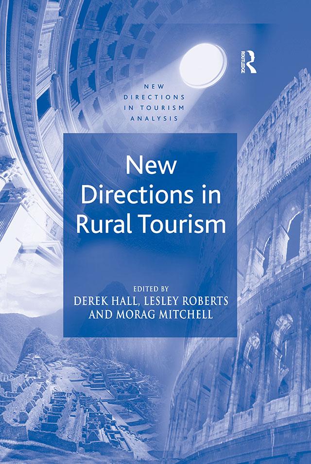 New Directions in Rural Tourism by Derek Hall, Lesley Roberts, Mitchell Morag