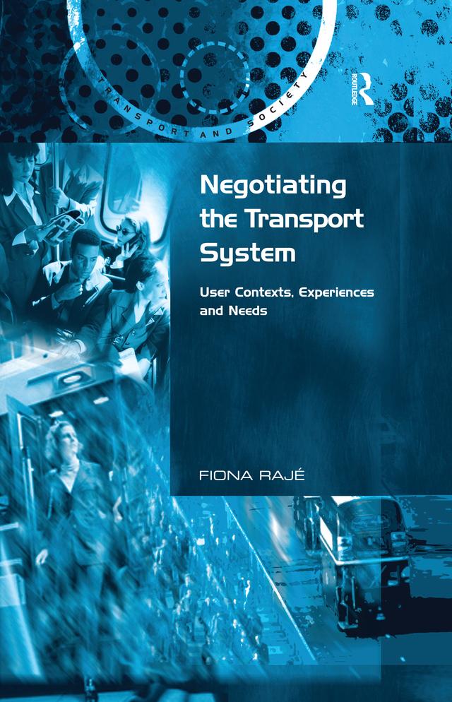 Negotiating the Transport System by Fiona Rajé
