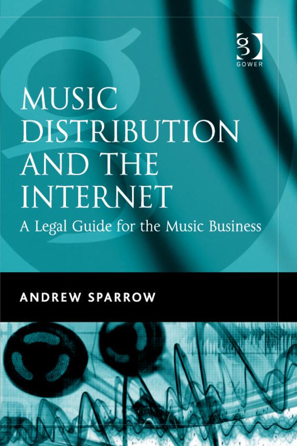 Music Distribution and the Internet by Andrew Sparrow