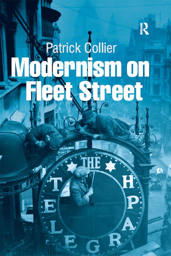 Modernism on Fleet Street by Patrick Collier
