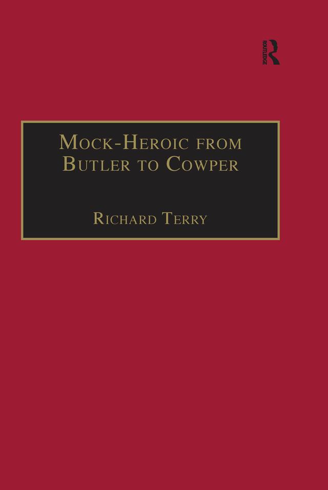 Mock-Heroic from Butler to Cowper by Richard Terry