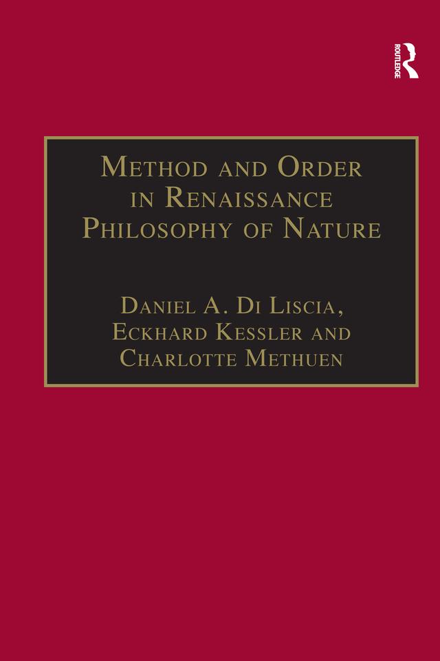 Method and Order in Renaissance Philosophy of Nature