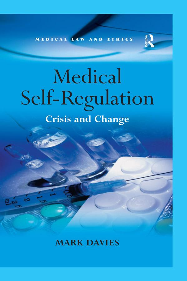 Medical Self-Regulation by Mark Davies