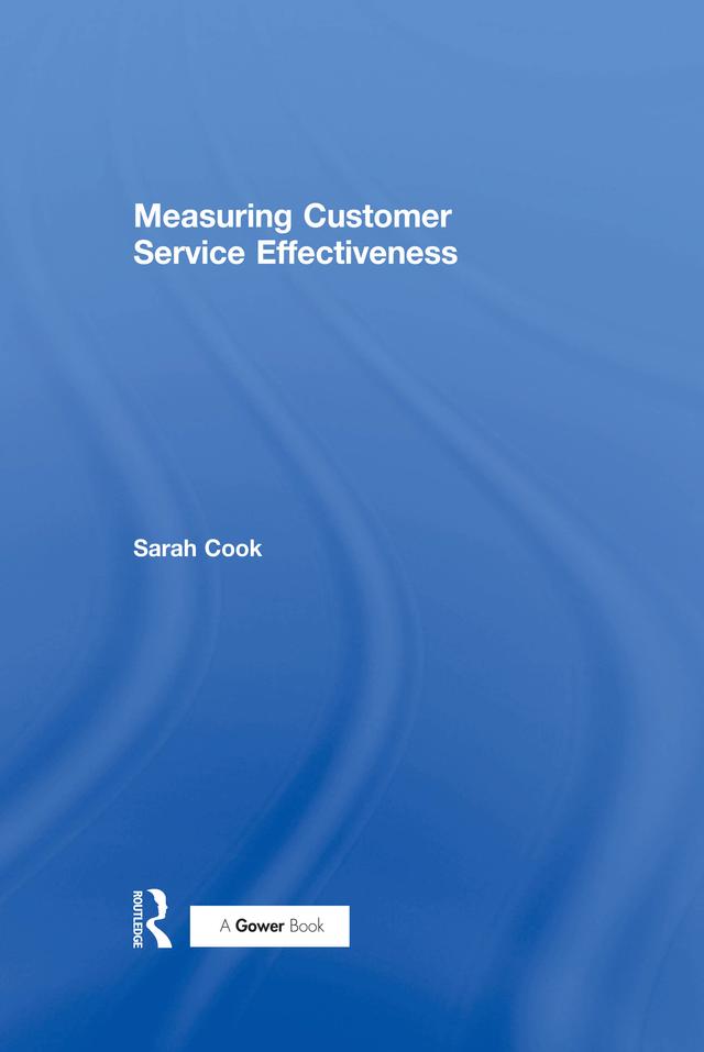 Measuring Customer Service Effectiveness by Sarah Cook