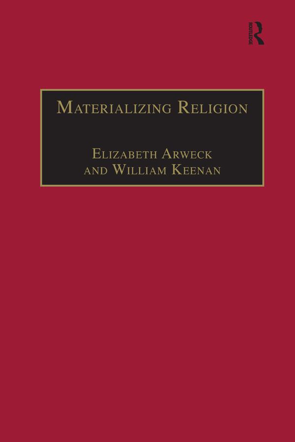 Materializing Religion by Elisabeth Arweck, William Keenan