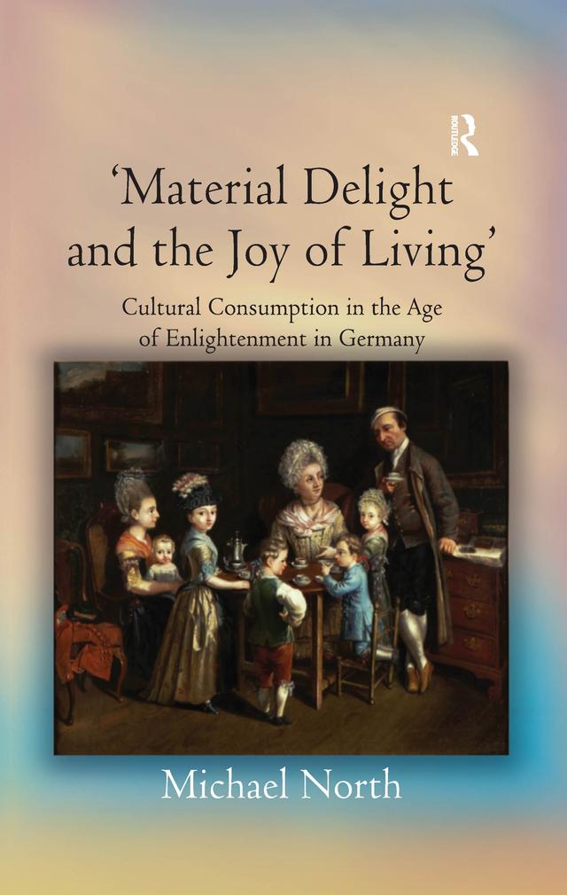 'Material Delight and the Joy of Living' by Michael North