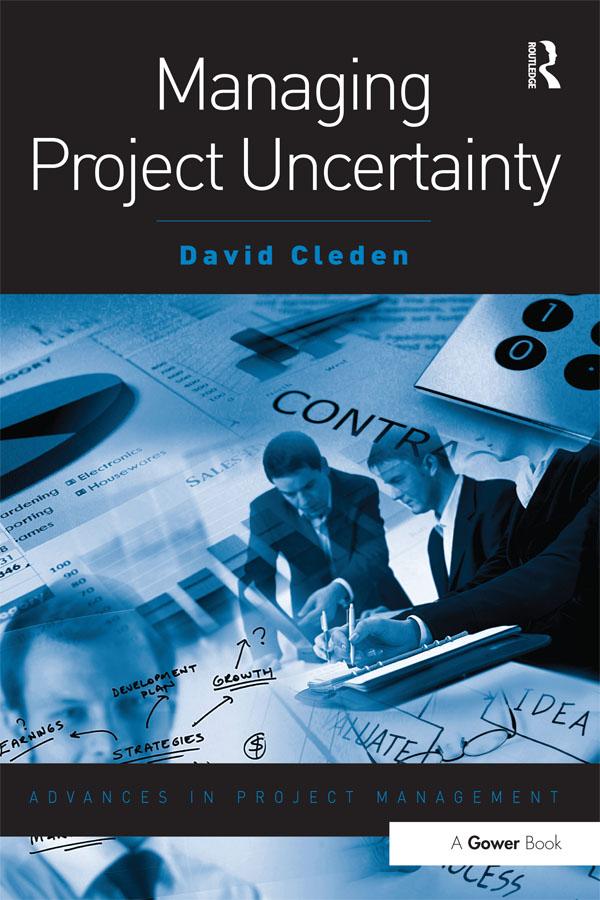 Managing Project Uncertainty by David Cleden