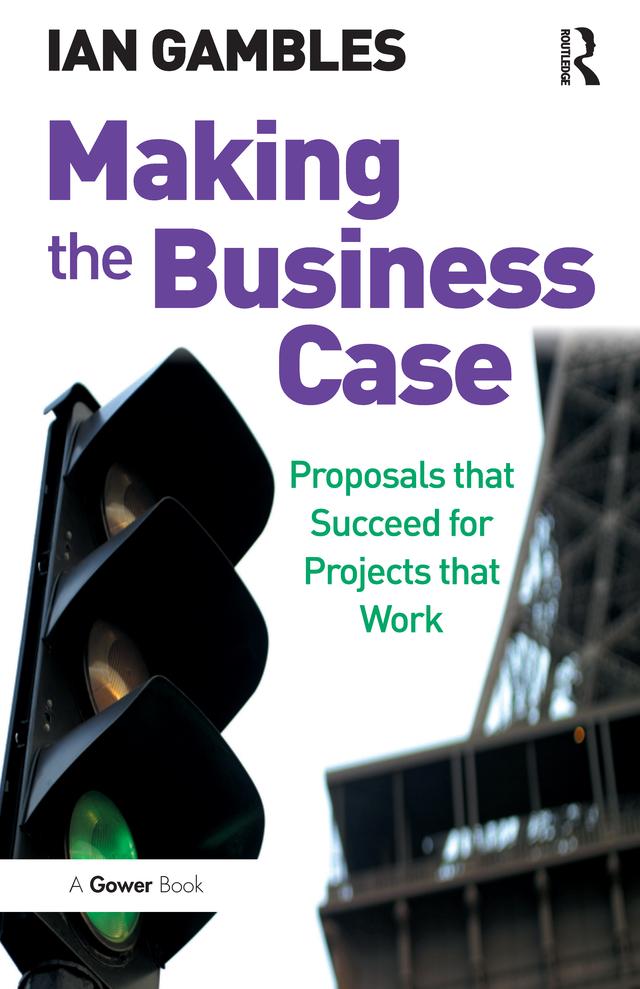 Making the Business Case by Ian Gambles