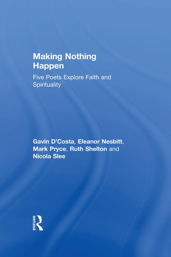 Making Nothing Happen by Eleanor Nesbitt, Gavin D'Costa, Mark Pryce, Ruth Shelton