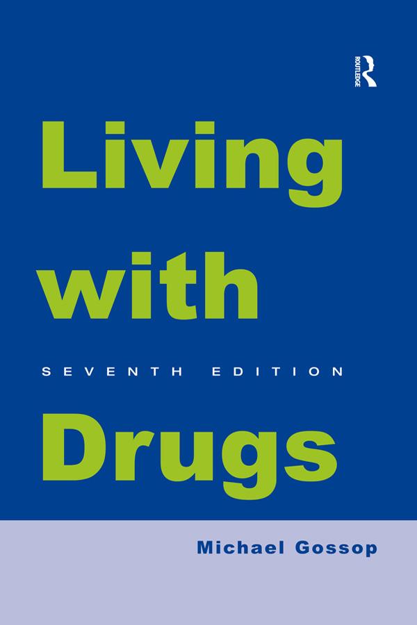 Living With Drugs by Michael Gossop