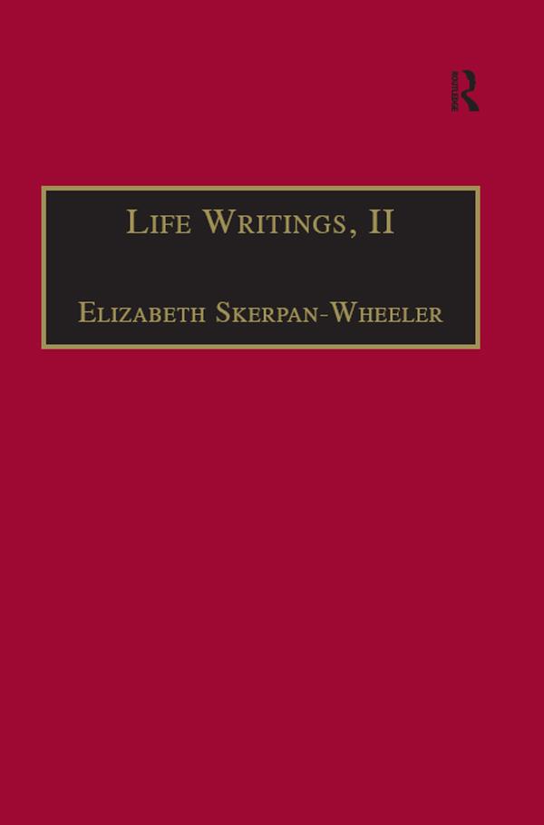 Life Writings, II by Elizabeth Skerpan-Wheeler