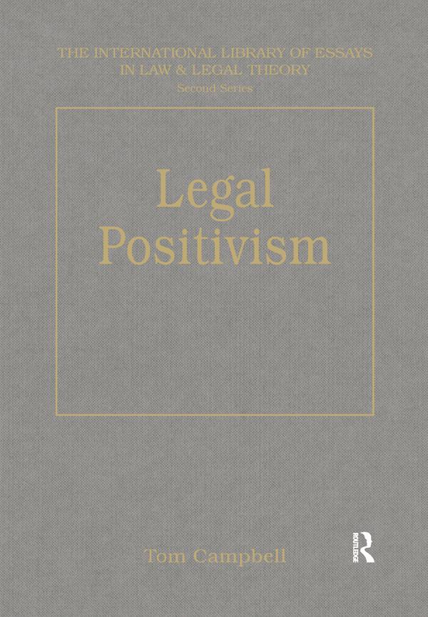 Legal Positivism by Tom D. Campbell