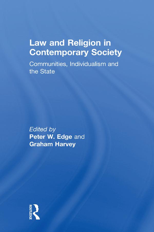 Law and Religion in Contemporary Society by Graham Harvey, Peter W. Edge