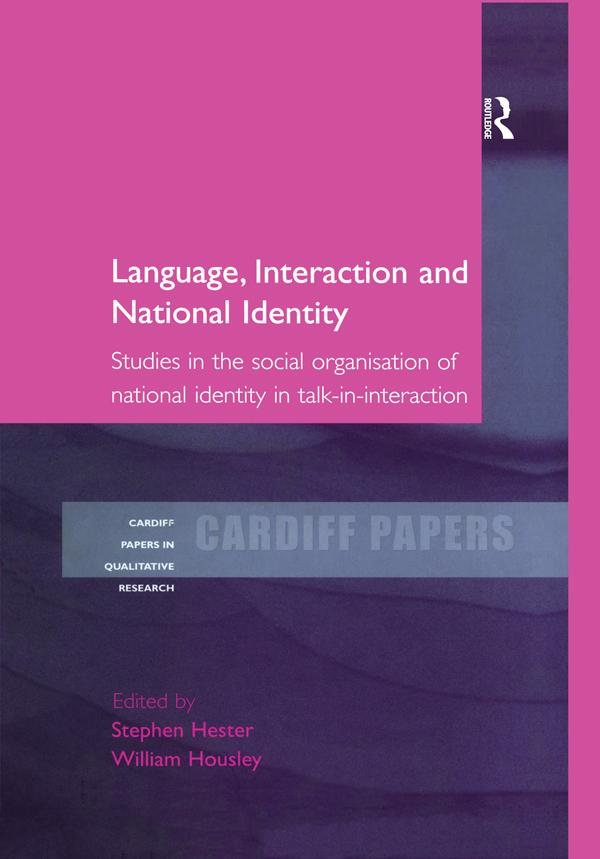 Language, Interaction and National Identity by Stephen Hester, William Housley