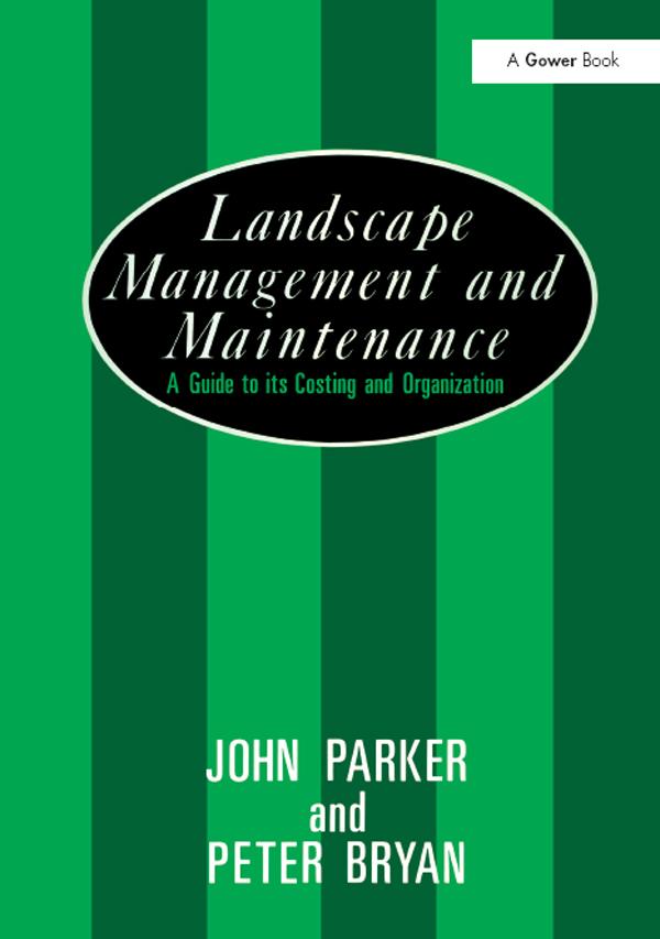 Landscape Management and Maintenance by John Parker, Peter Bryan