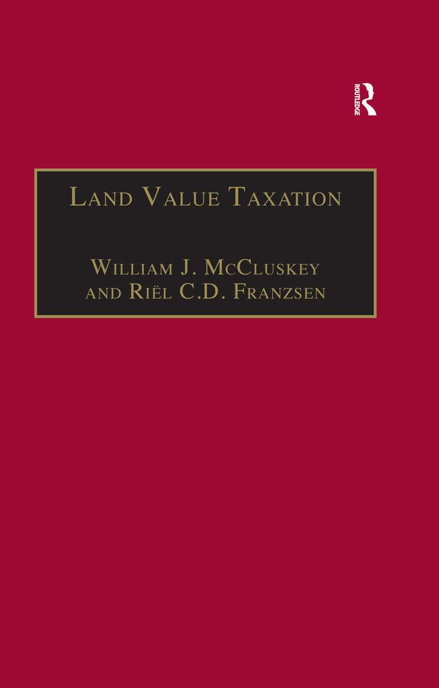 Land Value Taxation by Riël C.D. Franzsen, William J. McCluskey