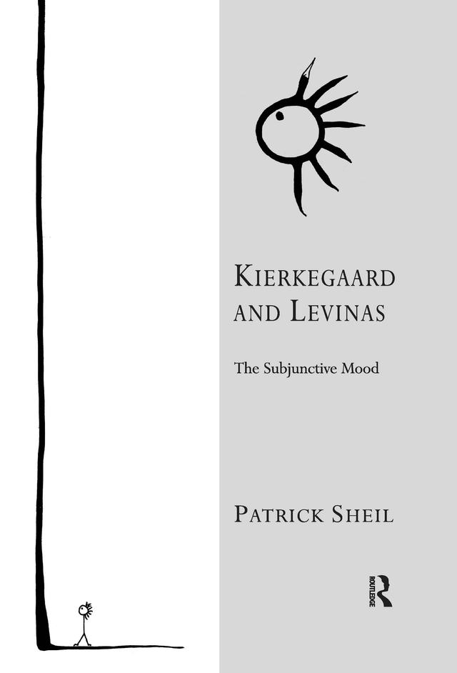 Kierkegaard and Levinas by Patrick Sheil