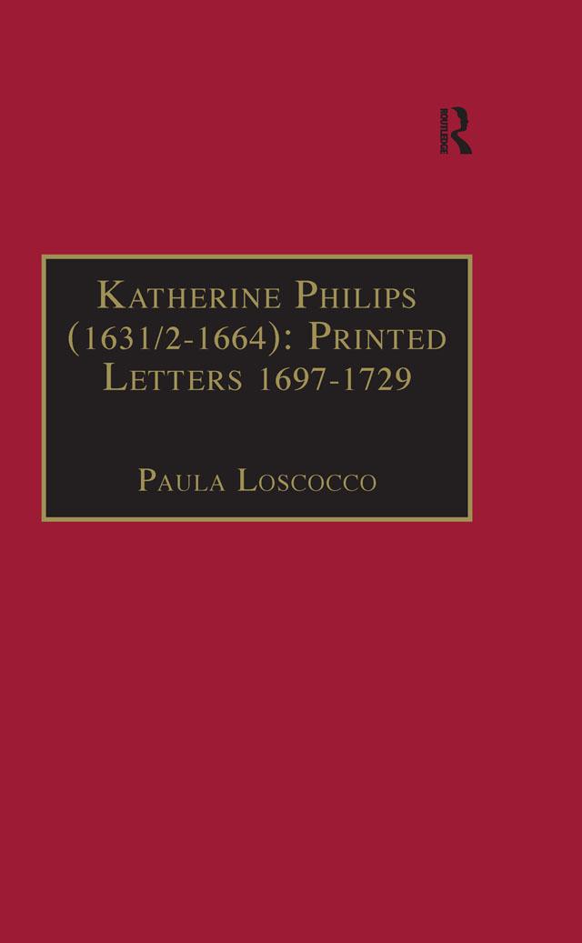 Katherine Philips (1631/2–1664): Printed Letters 1697–1729