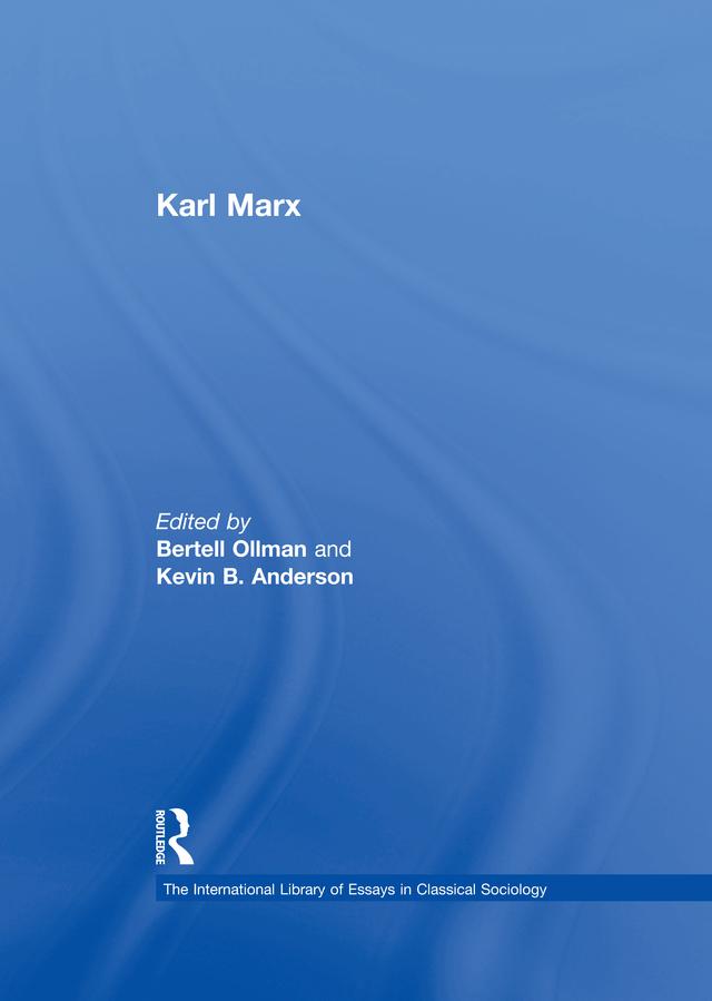 Karl Marx by Bertell Ollman, Kevin B. Anderson